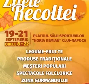 Zilele Recoltei 2025, între 19–21 septembrie la Cluj
